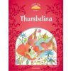 CLASSIC TALES Second Edition Level 2 Thumbelina