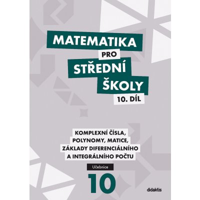 Matematika pro střední školy 10. díl