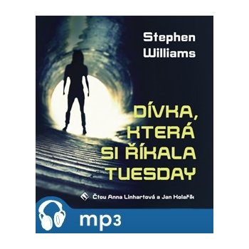 Dívka, která si říkala Tuesday - Stephen Williams