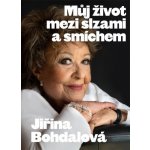 Můj život mezi slzami a smíchem - Jiřina Bohdalová, Jiří Janoušek – Sleviste.cz