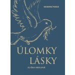 Úlomky lásky - Králová Eliška – Sleviste.cz