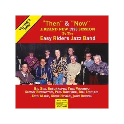 The Easy Riders Jazz Band - Then And Now Vol. 2 'Now' CD – Zboží Mobilmania