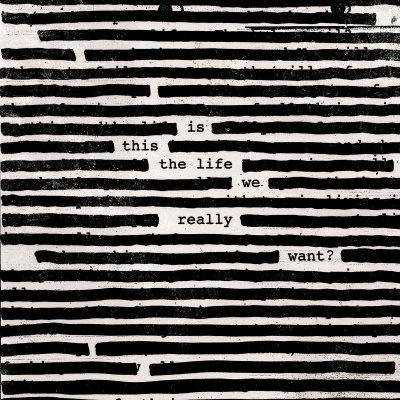 Roger Waters : Is This The Life We Really Want? CD