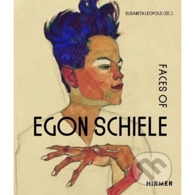 The Faces of Egon Schiele - Hirmer – Zboží Mobilmania