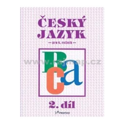 Český jazyk pro 4.ročník - Hana Mikulenková a kol. – Hledejceny.cz