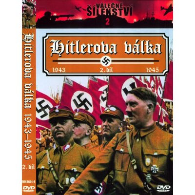 Válečné šílenství 2 - hitlerova válka 2. díl DVD – Zbozi.Blesk.cz