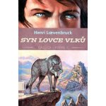 Gallica 1: Syn lovce vlků - Henri Loevenbruck – Hledejceny.cz