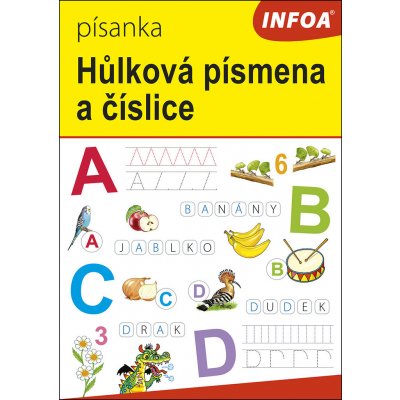 Ing. Stanislav Soják - INFOA Písanka Hůlková písmena a číslice – Hledejceny.cz