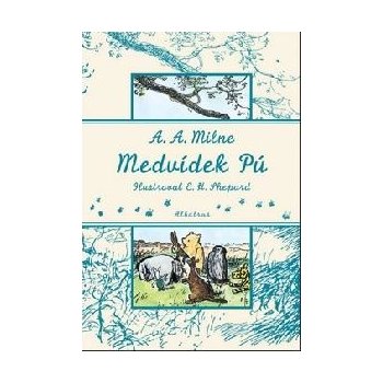 Medvídek Pú - A. A. Milne