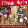 Hudba Zillertaler Mander - A Melchmaschin' Mit Volks