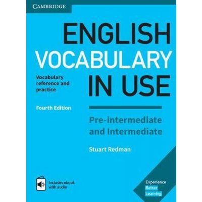 English Vocabulary in Use Pre-intermediate and Intermediate Book with Answers and Enhanced eBook : Vocabulary Reference and Practice