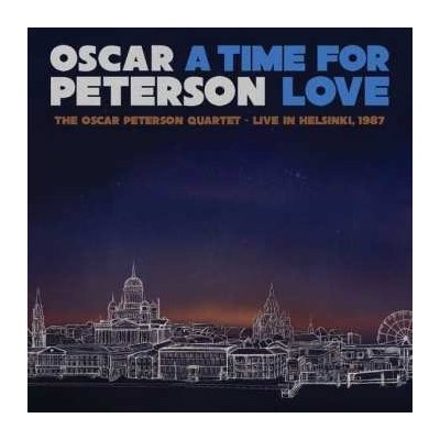 Oscar Peterson - A Time For Love - The Oscar Peterson Quartet - Live In Helsinki, 1987 LP