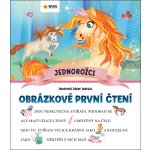 Jednorožci - Obrázkové první čtení – Hledejceny.cz