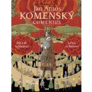 Kniha Jan Amos Komenský -- Comenius - Renáta Fučíková