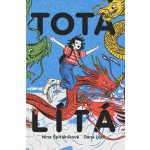 Tota lítá - Výprava do TOTALITY, země krále TOTÁČE – Zboží Dáma