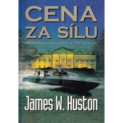 Cena za sílu - James W. Huston