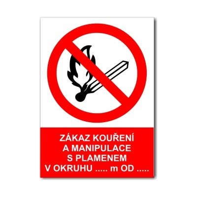 Zákaz kouření a manipulace s plamenem v okruhu - Bezpečnostní tabulka 00375 varianta plast – Zboží Dáma