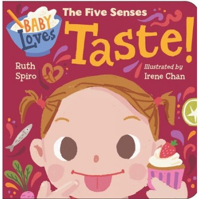 Baby Loves the Five Senses: Taste! – Hledejceny.cz