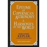 Epitome of Copernican Astronomy and Harmonies of the World – Hledejceny.cz