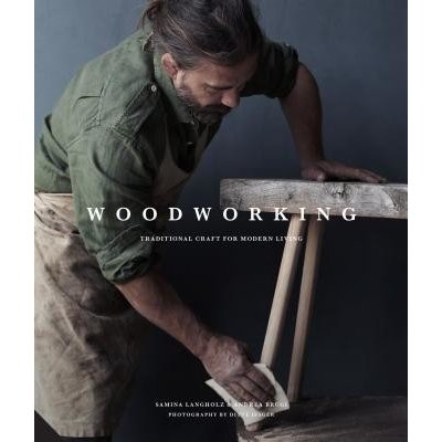 Woodworking: Traditional Craft for Modern Living Brugi AndreaPevná vazba – Zboží Mobilmania
