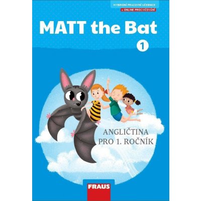 Karásková Miluška, Krejčí Lucie - MATT the Bat 1 -- Hybridní pracovní učebnice