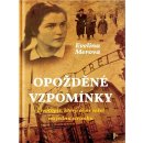 Opožděné vzpomínky - Životopis, který se nevešel na jednu stránku, 4. vydání - Evelina Merová