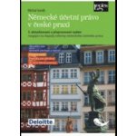 Německé účetní právo v české praxi - Vaněk Michal – Hledejceny.cz