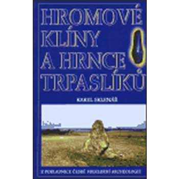 Hromové klíny a hrnce trpaslíků - Karel Sklenář