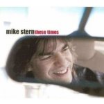 Stern Mike - These Times CD – Hledejceny.cz