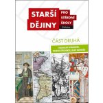 Starší dějiny pro střední školy část druhá – Hledejceny.cz