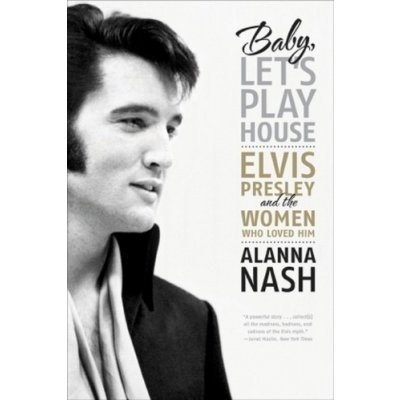 Baby, Let's Play House - Nash, Alanna – Hledejceny.cz