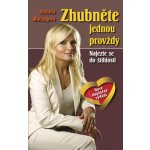 Zhubněte jednou provždy 1 - Najezte se do štíhlosti - Mačingová Antónia – Hledejceny.cz