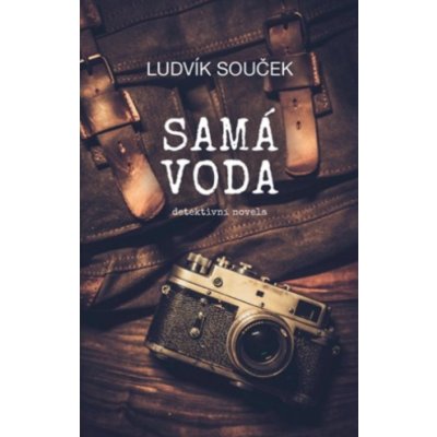 Samá voda - Ludvík Souček – Hledejceny.cz