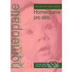 Homeopatie pro děti - Gabrielle Pinto, Murray Feldman – Hledejceny.cz