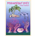 Podmořský svět rybky Amálky - omalovánky - Klára Trnková