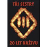 Tři sestry : 20 let naživu DVD – Hledejceny.cz