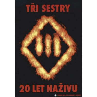 Tři sestry : 20 let naživu DVD – Hledejceny.cz