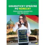 Gramaticky správne po nemecky(Pons)prehľadná gramatika pre všetkých – Hledejceny.cz