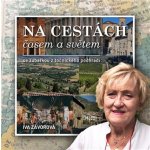 Na cestách časem a světem se zubařkou z točnického podhradí – Hledejceny.cz