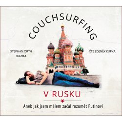 Couchsurfing v Rusku - Orth, Stephan