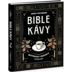 Bible kávy - Mistrovský průvodce světem kávy – Hledejceny.cz
