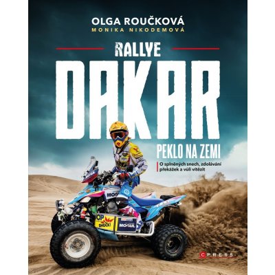 Rallye Dakar Peklo na zemi - Monika Nikodemová, Olga Roučková – Zbozi.Blesk.cz