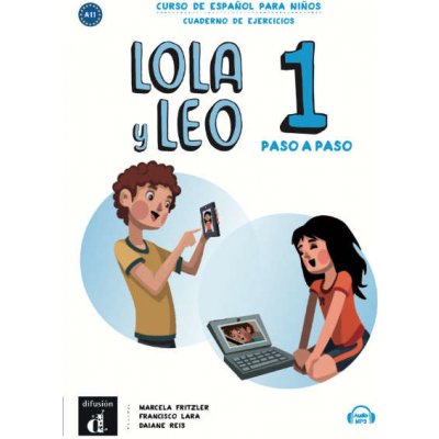 Lola y Leo Paso a Paso 1 Cuaderno de ejercicios – Zboží Mobilmania