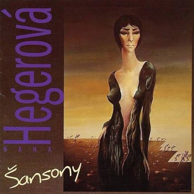 Hana Hegerová - Šansony CD – Hledejceny.cz