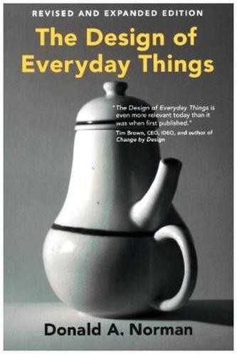 The Design of Everyday Things, revised and ex... - Donald A. Norman