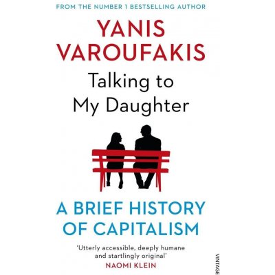 Talking to My Daughter About the Economy - Yanis Varoufakis – Hledejceny.cz