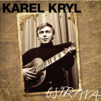 Karel Kryl - Ostrava 1967-1969 CD