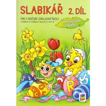 Slabikář, 2. díl (Čteme a píšeme s Agátou)