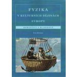 Fyzika v kulturních dějinách Evropy – Sleviste.cz