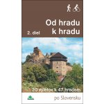 Od hradu k hradu - Kollár Jozef – Hledejceny.cz